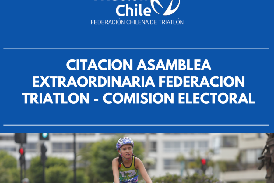 CITACION ASAMBLEA EXTRAORDINARIA FEDERACION TRIATLON – COMISION ELECTORAL