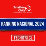 ¡Triatlón Chile –  Ranking Nacional 2024!